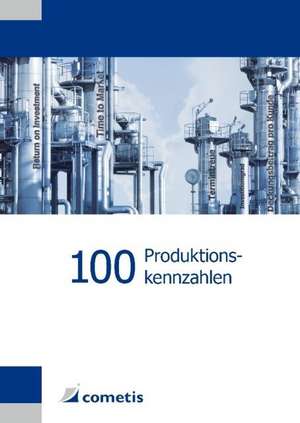 100 Produktionskennzahlen de Jürgen Bauer