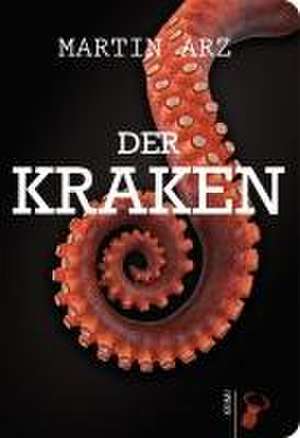 Der Kraken de Martin Arz