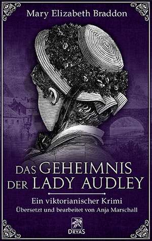 Das Geheimnis der Lady Audley de Mary Elizabeth Braddon