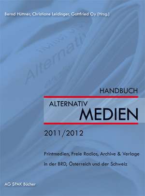 Handbuch der Alternativmedien 2011/2012 de Bernd Hüttner