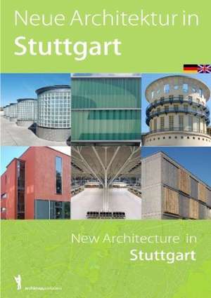 Neue Architektur in Stuttgart de Nadine Weiland