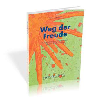 Weg der Freude de Heidrun Otting Woll