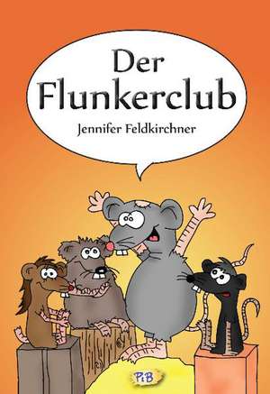 Der Flunkerclub de Jennifer Feldkirchner