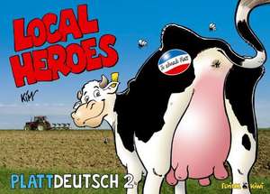 Local Heroes Plattdeutsch 2 de Kim Schmidt