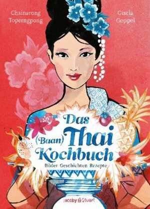 Das Thai-Kochbuch de Chainarong F. Toperngpong