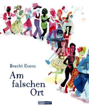 Am falschen Ort de Brecht Evens