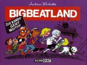 Bigbeatland 02 de Andreas Michalke