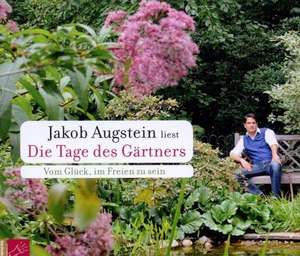 Die Tage des Gärtners de Jakob Augstein