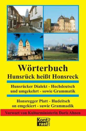 Wörterbuch - Hunsrück heißt Honsreck de Bernd Bersch