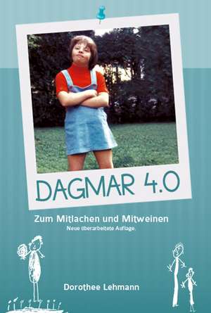 Dagmar 4.0 de Dorothee Lehmann