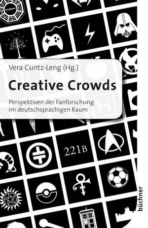 Creative Crowds de Vera Cuntz-Leng