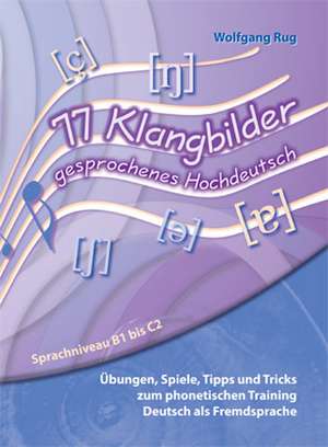 77 Klangbilder gesprochenes Hochdeutsch de Wolfgang Rug