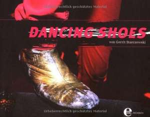 Dancing Shoes de Gerrit Starczewski