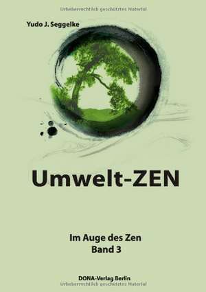 Umwelt-Zen de Yudo J. Seggelke