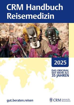 CRM Handbuch Reisemedizin 2025 de Tomas Jelinek