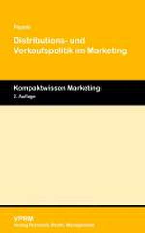 Distributions- und Verkaufspolitik im Marketing de Werner Pepels