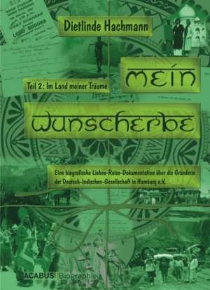 Mein Wunscherbe 02: Im Land meiner Träume de Dietlinde Hachmann