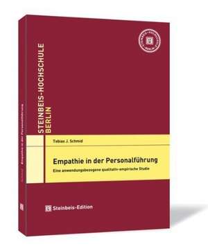 Empathie in der Personalführung de Tobias J. Schmid