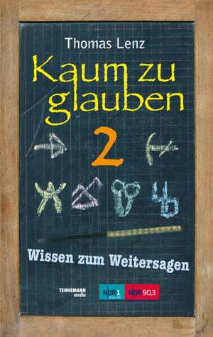 Kaum zu glauben 2 de Thomas Lenz