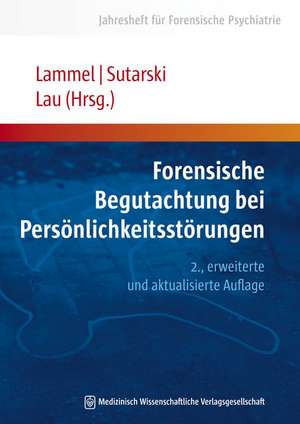 Forensische Begutachtung bei Persönlichkeitsstörungen de Matthias Lammel