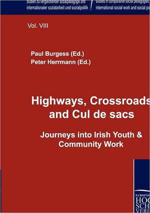 Highways, Crossroads and Cul de sacs. de Paul Burgess