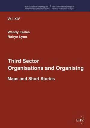 Third Sector Organisations and Organising de Wendy Earles