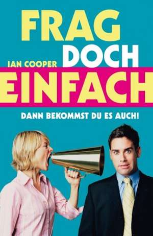 Frag doch einfach! de Ian Cooper