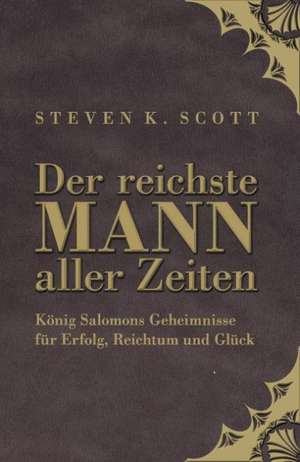 Der reichste Mann aller Zeiten de Steven Scott