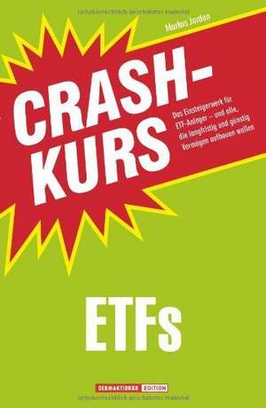 Crashkurs ETFs de Markus Jordan