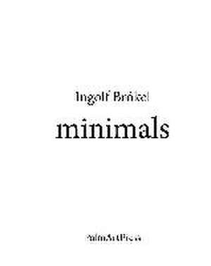 Minimals de Ingolf Brökel