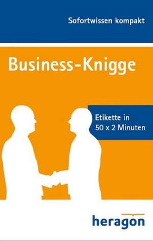 Sofortwissen kompakt. Business-Knigge de Sandra Habrecht