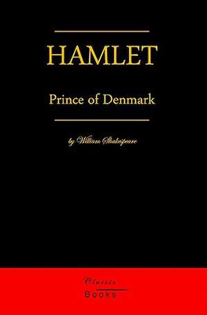 Hamlet, Prince of Denmark de William Shakespeare