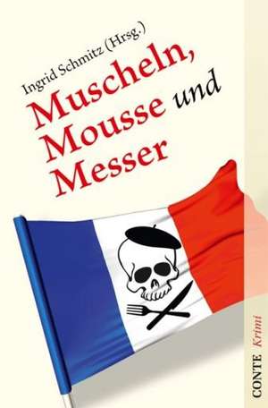 Muscheln, Mousse und Messer de Ingrid Schmitz