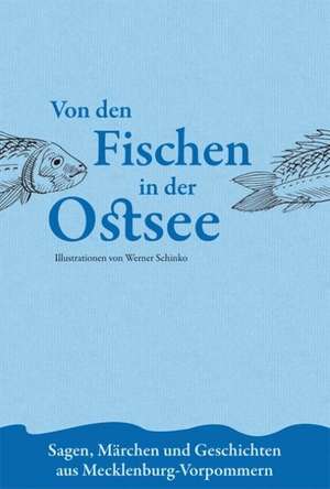 Von den Fischen in der Ostsee de Albert Burkhardt