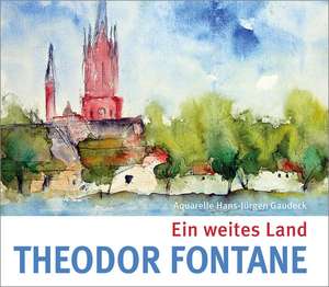 Ein weites Land de Theodor Fontane