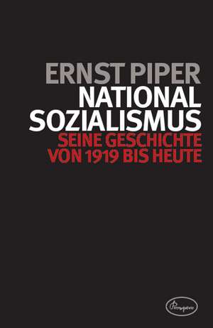 Nationalsozialismus de Ernst Piper