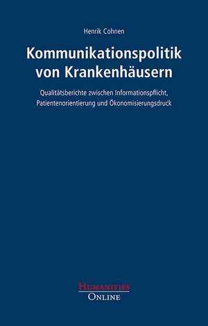 Kommunikationspolitik von Krankenhäusern de Henrik Cohnen