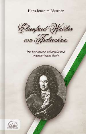 Ehrenfried Walther von Tschirnhaus de Hans-Joachim Böttcher