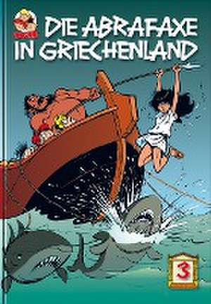 Die Abrafaxe in Griechenland 3 de Klaus D. Schleiter