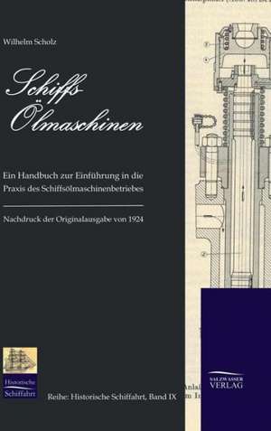 Schiffs-Ölmaschinen de Wilhelm Scholz