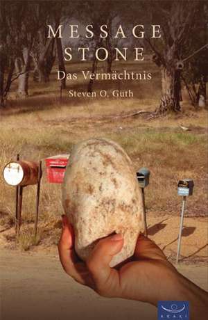 Message Stone de Steven O. Guth