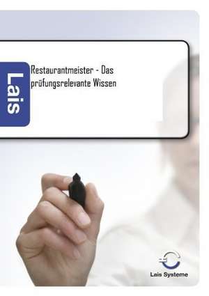 Restaurantmeister - Das prüfungsrelevante Wissen de Lais Systeme