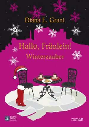 Hallo, Fräulein! de Diana E. Grant