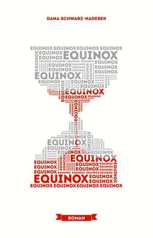 Equinox de Dana Schwarz-Haderek