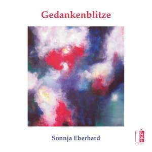 Gedankenblitze de Sonnja Eberhard