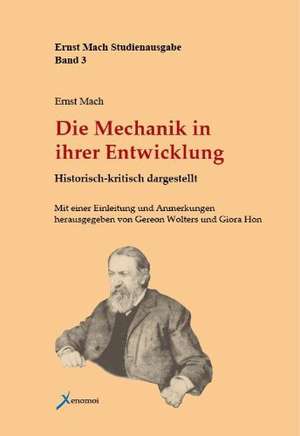 Die Mechanik in ihrer Entwicklung de Ernst Mach