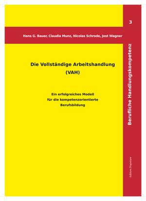 Die vollständige Arbeitshandlung (VAH) de Hans G. Bauer