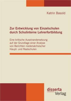 Zur Entwicklung Von Einzelschulen Durch Schulinterne Lehrerfortbildung: Die Amerikanische Israel-Politik 1967 Und 1973 de Katrin Basold