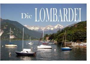 Die Lombardei - Ein Bildband de Rolf Biesek