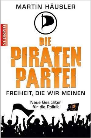 Die Piratenpartei de Martin Häusler